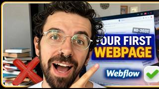 Webflow Tutorial for Absolute Beginners: Your First Page & Basic Elements