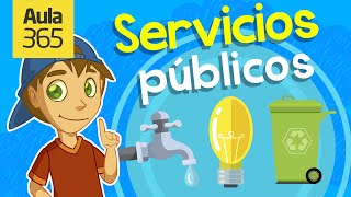 ¿Qué son los Servicios Públicos? | Videos Educativos Aula365
