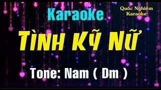 Karaoke - TÌNH KỸ NỮ - Tone: Nam ( Dm ) st: Nhật Ngân - Duy Trung