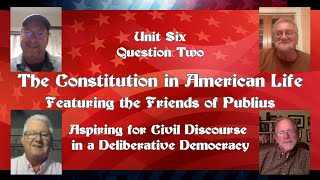 The Constitution in American Life - 2022 Episode 2: Civil Discourse in a Deliberative Democracy