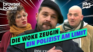 Die woke Zeugin - Ein Polizist am Limit┃Browser Ballett