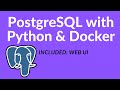 How to use PostgreSQL with Docker & Python (also Web UI)