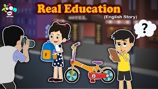 Real Education - English Short Stories For Kids - Bedtime Stories For Children