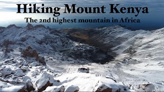 Hiking Mt. Kenya - From Nairobi to Base Camp (part 1)