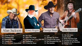 John Denver Alan Jackson George Strait Best Of  Best Country Songs Of All Time