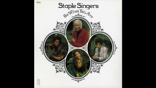 The Staple Singers - Be What You Are