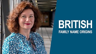 British Family Name Origins - Professor Turi King