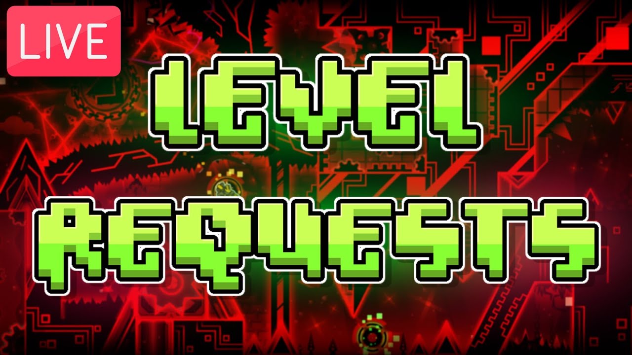 Geometry Dash Level Requests Globed Youtube