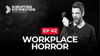 Episode 2: Workplace Horror | Disrupting Distribution NTS Direct Podcast