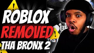 ROBLOX REMOVED THA BRONX 2 HERE'S WHY!