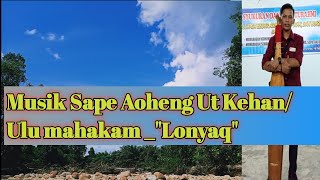 Musik Sape Aoheng Ulu Mahakam 