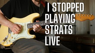 Why I Stopped Gigging Strats (for six months...)