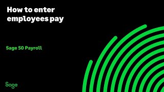 Sage 50 Payroll (UK) - How to enter employees pay