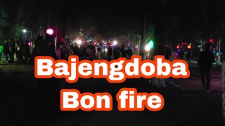 Bajengdoba bon fire || Nov 19-2022