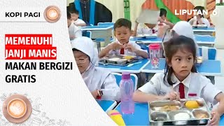 Kopi Pagi: Program Makan Bergizi Gratis Diluncurkan, Apa Kata Masyarakat? | Liputan 6