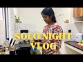 My Solo Night In Our New Home |  Aesthetic Vlog #sowbaraniyaramesh #sowbisamayal