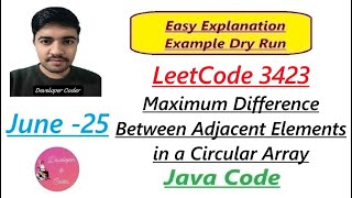 Maximum Difference Between Adjacent Elements in a Circular Array | LeetCode 3423 | Developer Coder