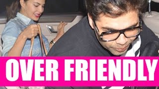EXCLUSIVE!!Jacqueline gets over friendly with Karan Johar!!