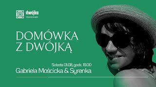 Domówka z Dwójką | Gabriela Mościcka \u0026 Syrenka