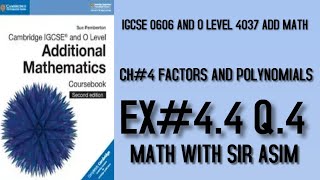 Additional Math IGCSE 0606 and O levels 4037Ch#4 (Cubical Equations) Ex4.4 Q.4 Lecture #67.