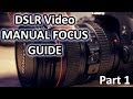 Manual Focus for DSLR video - Training Video Part 1 - Introduction