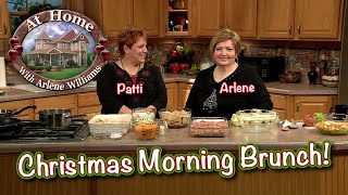 Arlene and Patti Make Christmas Morning Brunch!  (Recipes in Description)