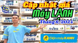 Cập Nhật Giá Máy Lạnh Tháng 6/2024 tại Điện máy XANH #dienmayxanh #maylanh