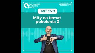 JMRF 50. Mity na temat pokolenia Z.