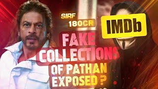 Pathan fake box office collections exposed | ye hai asli sach | Pathaan IMDb | Pathaan collection