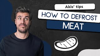 How to Defrost Meat | Akis Petretzikis