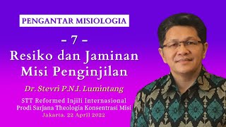 -7- Resiko dan Jaminan Misi Penginjilan (Dr. Stevri P.N.I. Lumintang)