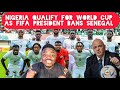 Finally Nigeria Qualify For World Cup As FIFA Ban Senegal for Misconduct in Morocco