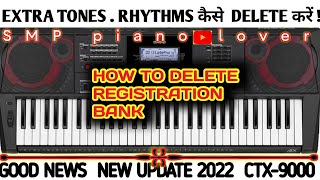 how to extra Tone delete !!  Bank Tone  delete !! And Gud New update 2022 Casio ctx 9000 in !! Lokes