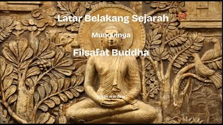 Latar Belakang Sejarah Filsafat Buddha, Materi Kuliah Filsafat Buddhis