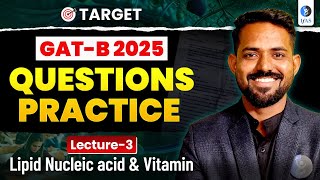 GAT B Question Practice 2025: Master Lipid Nucleic Acid \u0026 Vitamin!