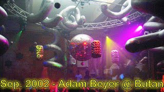 07 September 2002    Adam Beyer   Butan Club Wuppertal