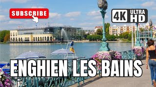 France: Enghien-les-Bains [4K] Walking Tour