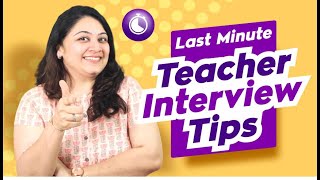 Last Minute Teacher Interview Preparation|Tips to clear Interview|Crack the Interview|TeacherPreneur