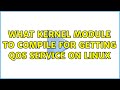 What kernel module to compile for getting QOS service on Linux