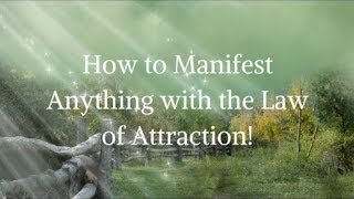 Secret The Law of Attraction - How to Manifest Anything