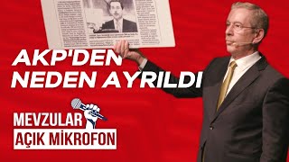 #8 Abdüllatif Şener'in Ak Parti'den Ayrılış Süreci | Abdüllatif Şener | Mevzular Açık Mikrofon