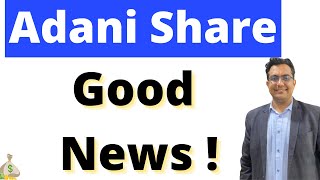 Adani Port share - good news - adani group news -adani green adani transmission adani power