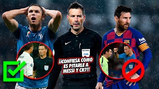 ÁRBITRO CONFIESA cómo Messi NO LO DEJABA hacer bien su TRABAJO y cómo es PITARLE a CR7