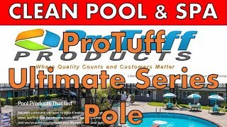 ProTuff Ultimate Series Pool Pole Review