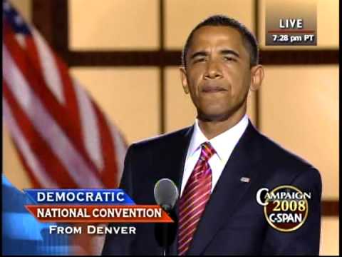 Barack Obama's Speech - 2008 Democratic National Convention - YouTube