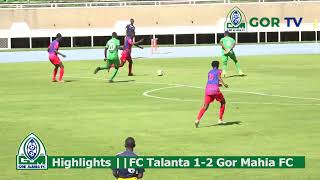 HIGHLIGHTS FT: FC Talanta 1-2 Gor Mahia FC