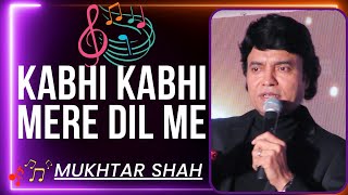 Kabhi Kabhi Mere Dil Me Khayal Ata Hai | Kabhi Kabhi | Mukhtar Shah Singer | Mukesh | Amitabh