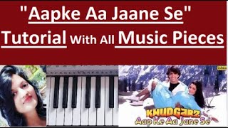 Aapke Aa Jane Se ~ Complete Tutorial with Intro Music & Interlude On Keyboard | Keyboard Melodies