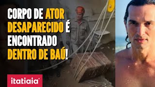 CORPO DO ATOR JEFF MACHADO É ENCONTRADO DENTRO DE BAÚ NO RIO DE JANEIRO! ENTENDA O CASO!