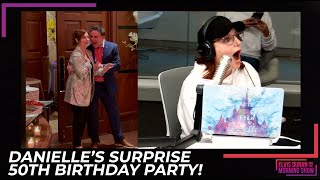 Danielle's Surprise 50th Birthday Party | Elvis Duran Show Exclusive